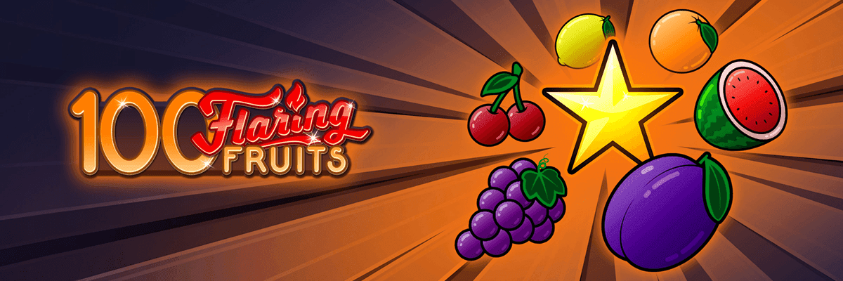 100 Flaring Fruits