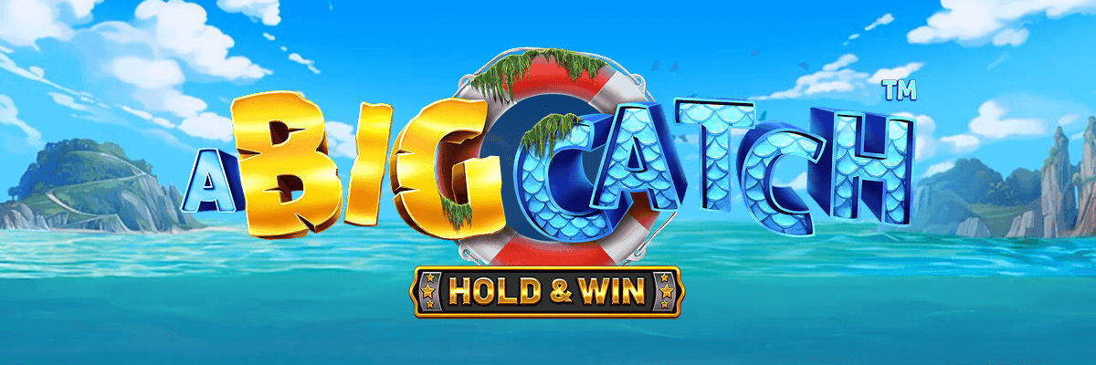 A Big Catch – HOLD & WIN