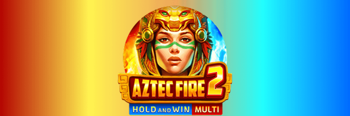 Aztec Fire 2