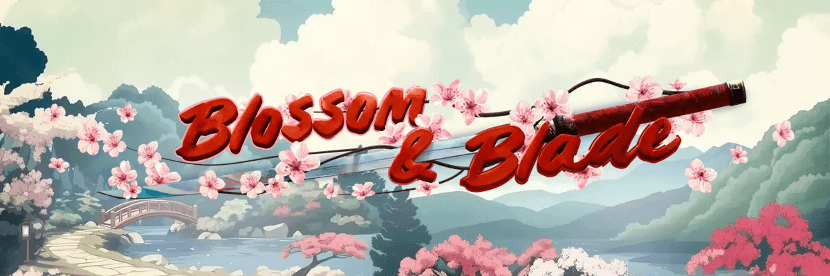 Blossom and Blade