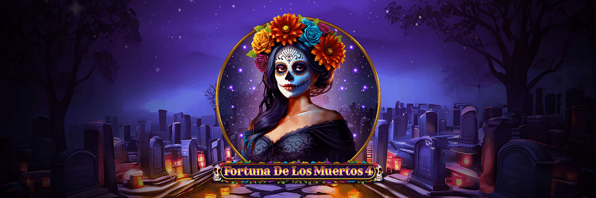 Fortuna De Los Muertos 4