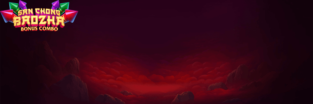 San Chong Baozha Red: Bonus Combo