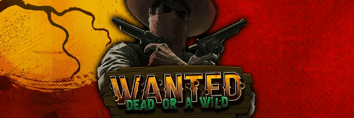 Wanted Dead Or a Wild