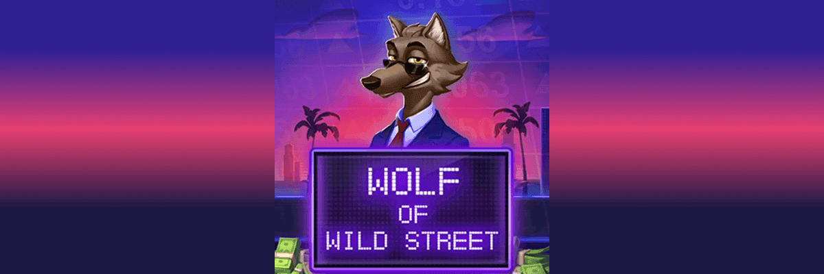 Wolf Of Wild Street